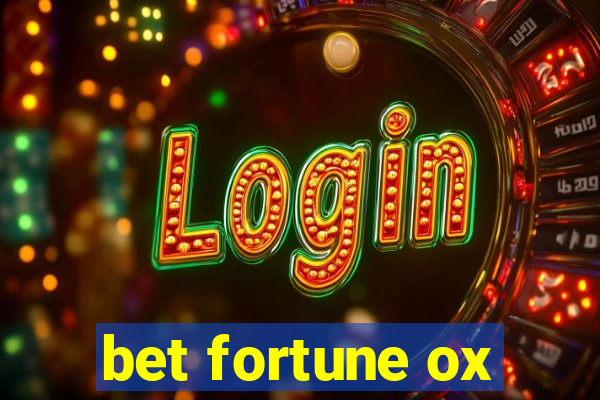 bet fortune ox